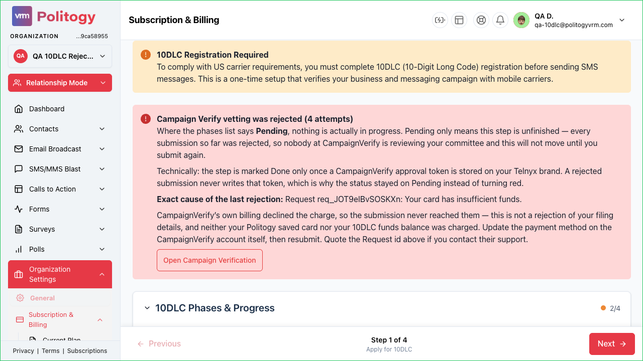Red banner reading: Campaign Verify vetting was rejected (4 attempts), with the plain-English explanation, the technical reason, the exact rejection cause, and an Open Campaign Verification button.